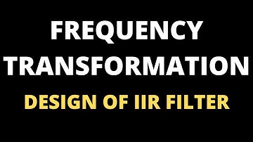 Frequency Transformation-Design of IIR Filter