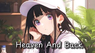 Nightcore - Heaven And Back || Lyrics