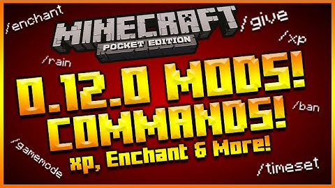 ★MINECRAFT POCKET EDITION 0.12.0 - NEW SINGLE-PLAYER COMMANDS MOD SHOWCASE XP, ENCHANT & MORE!★
