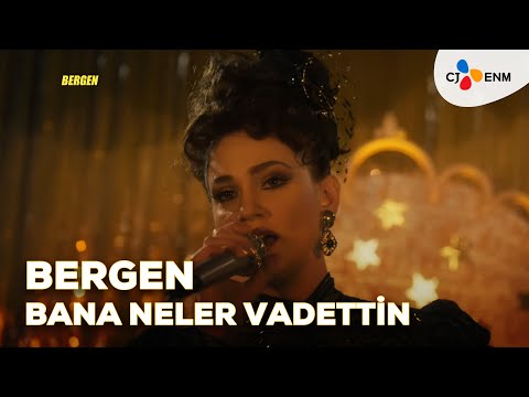 Bana Neler Vadettin | Bergen Filmi (Farah Zeynep Abdullah)