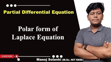 Solution of Polar form of Laplace Equation  | Application of Partial Differential Equations