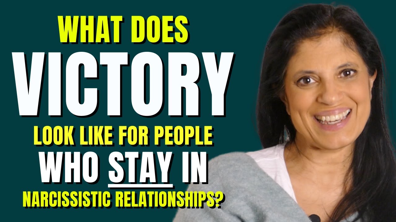 What Does Victory Look Like For People Who STAY In Narcissistic 