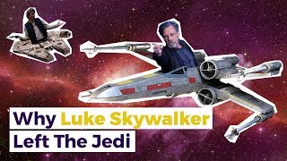 Why Luke Skywalker Left The Jedi