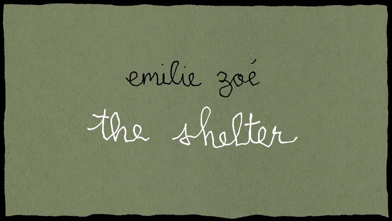 Watch elie zoé - The Shelter (Official Video) on YouTube