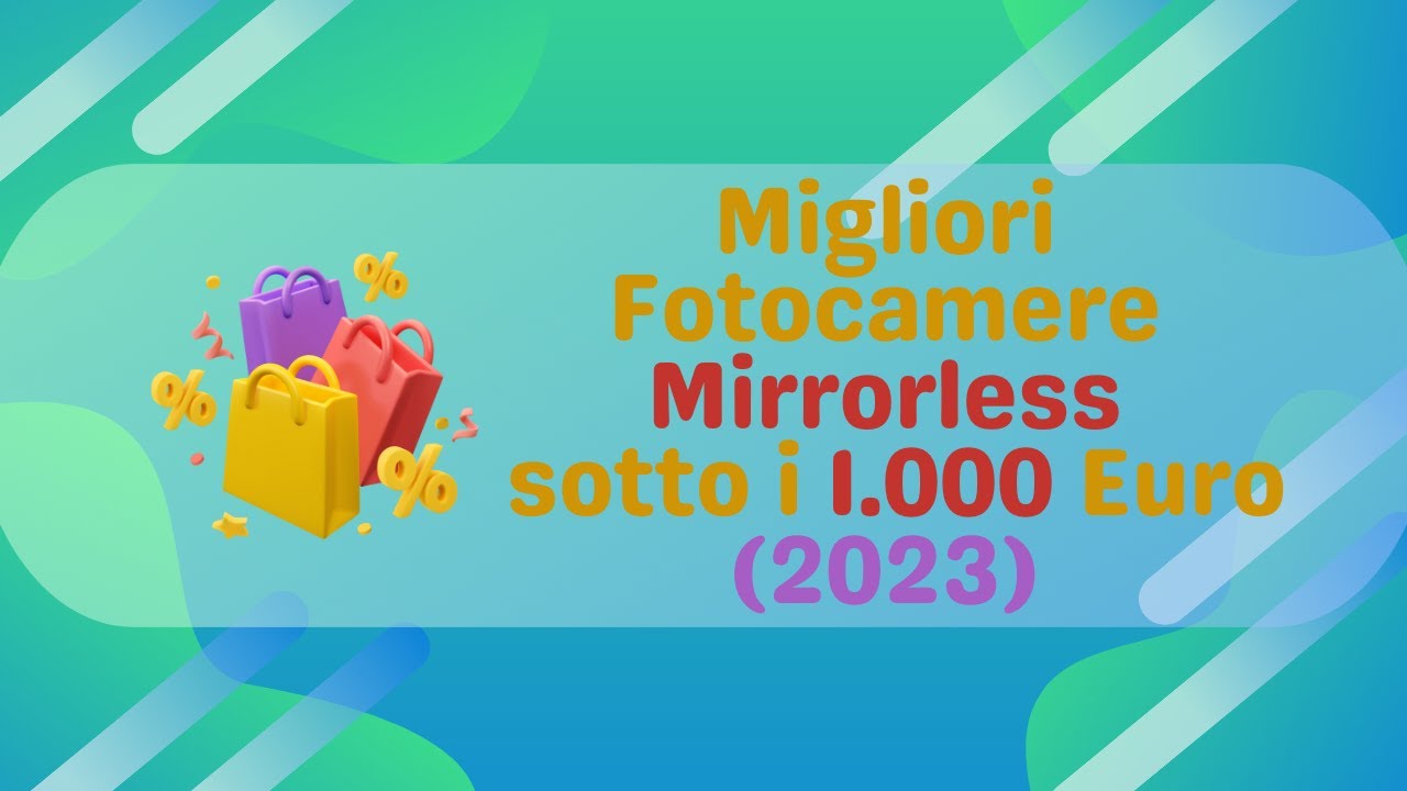 Migliori Fotocamere Mirrorless sotto 1000 euro (2023) - YouTube