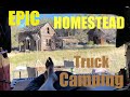 Overland Truck Camping - EPIC Camp at an Amazing Abandoned Homestead!!!