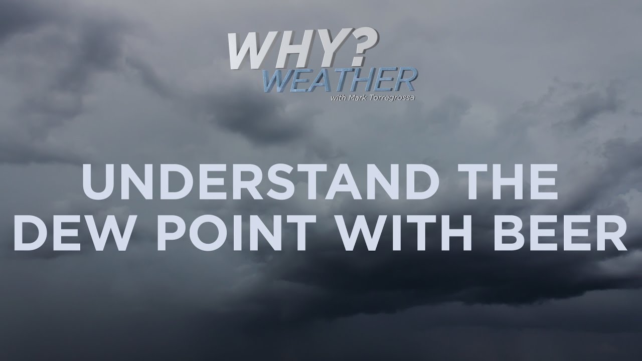 Understand the Dew Point with Beer - Why Weather