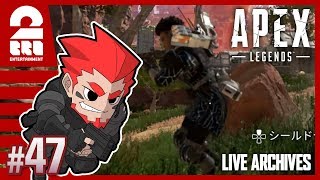 #47【FPS】弟者の「Apex Legends シーズン1」【2BRO.】