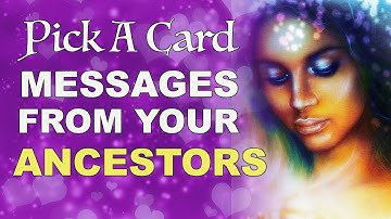 🪔Channeled Messages From Your Ancestors 🔮PICK*A*CARD🔮