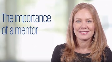The importance of a mentor