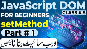 Dom SetMethod Part 1 | JavaScript DOM Course in Urdu Hindi 2023