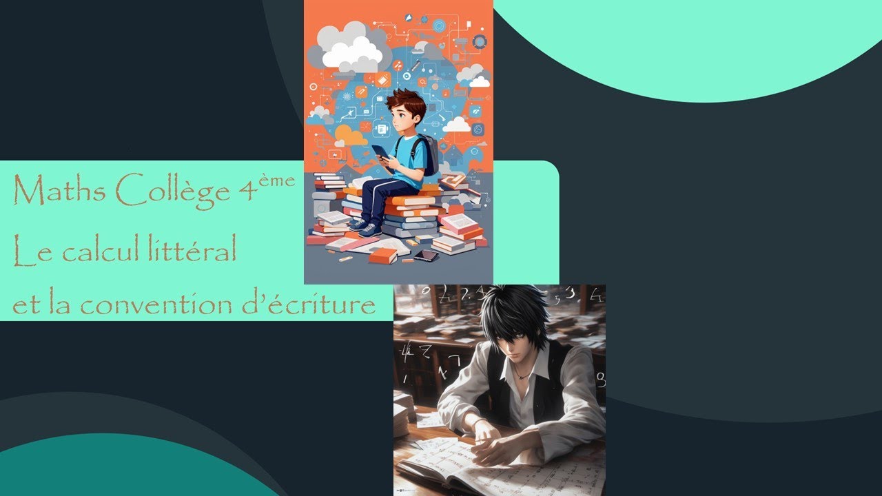 (Collรจge)(Maths)-Le Calcul littรฉral-Convention d'รฉcriture - YouTube