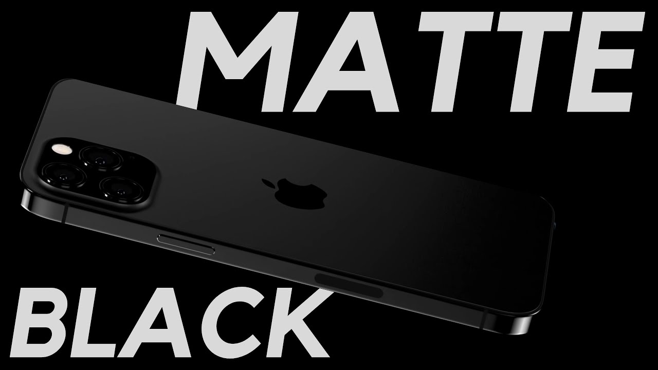 Iphone 13 Pro To Get Matte Black Option Anti Fingerprint Coating For Stainless Steel Edges More Youtube