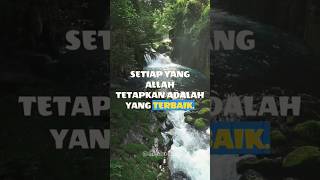 Setiap yang ALLAH tetapkan adalah yang terbaik #quotes #motivation #love #lifequotesgram #shorts