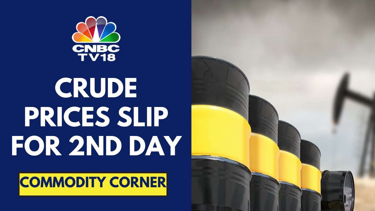 Crude Prices Slump Over 3% Overnight On Demand Concerns & Talks Of A Ceasefire In Gaza | CNBC TV18