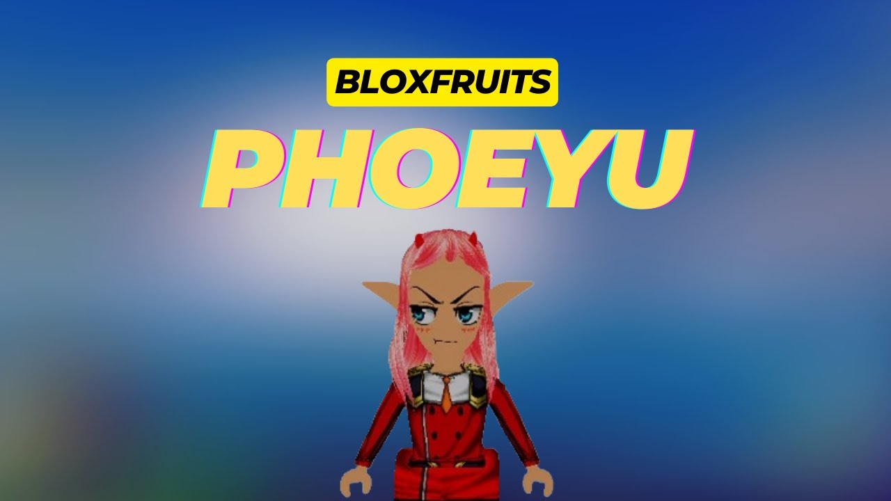 How to Talk to Phoeyu the Reformed (Location) in Blox Fruits YouTube
