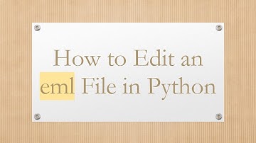 How to Edit an eml File in Python
