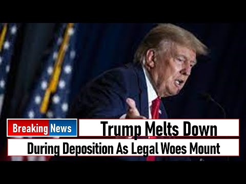 Trump Melts Down During Deposition As Legal Woes Mount - YouTube
