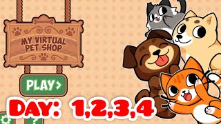 My Virtual Pet Shop Game Day 1-4 |  Permainan Di Toko Peliharaan Binatang Kucing Hari ke 1 sd 4 screenshot 4