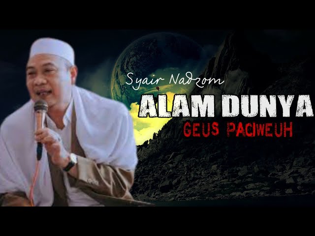 SYAIR ABAH UCI|| ALAM DUNYA GEUS PACIWEUH class=