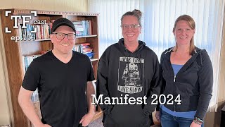 Manifest 2.0 | Megan Hoogland, Josh Madson, Shelley Caldwell - TF Cast ep.156