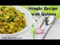 Simple recipe with quinoa  breakfast recipe with quinoa  quinoa recipe quinoa recipes indian