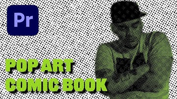 Pop Art Effect Adobe Premier Pro (COMIC BOOK PAPER EFFECT) Tutorial MUSIC VIDEO EFFECT