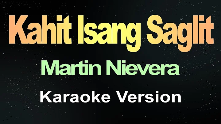 Kahit Isang Saglit (Karaoke)