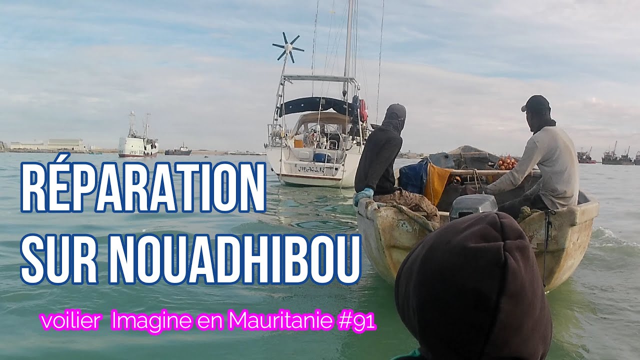Réparation sur Nouadhibou #91 Mauritanie