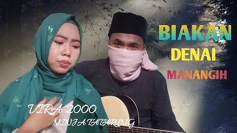 SILVA HAYATI - BIAKAN DENAI MANANGIH COVER VIRA 2000 FT NINJA TATARUNG
