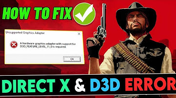 How to Fix RDR 1 DirectX 12 & Unsupported Graphics Adaptor | FIX Rdr 1 DX Error