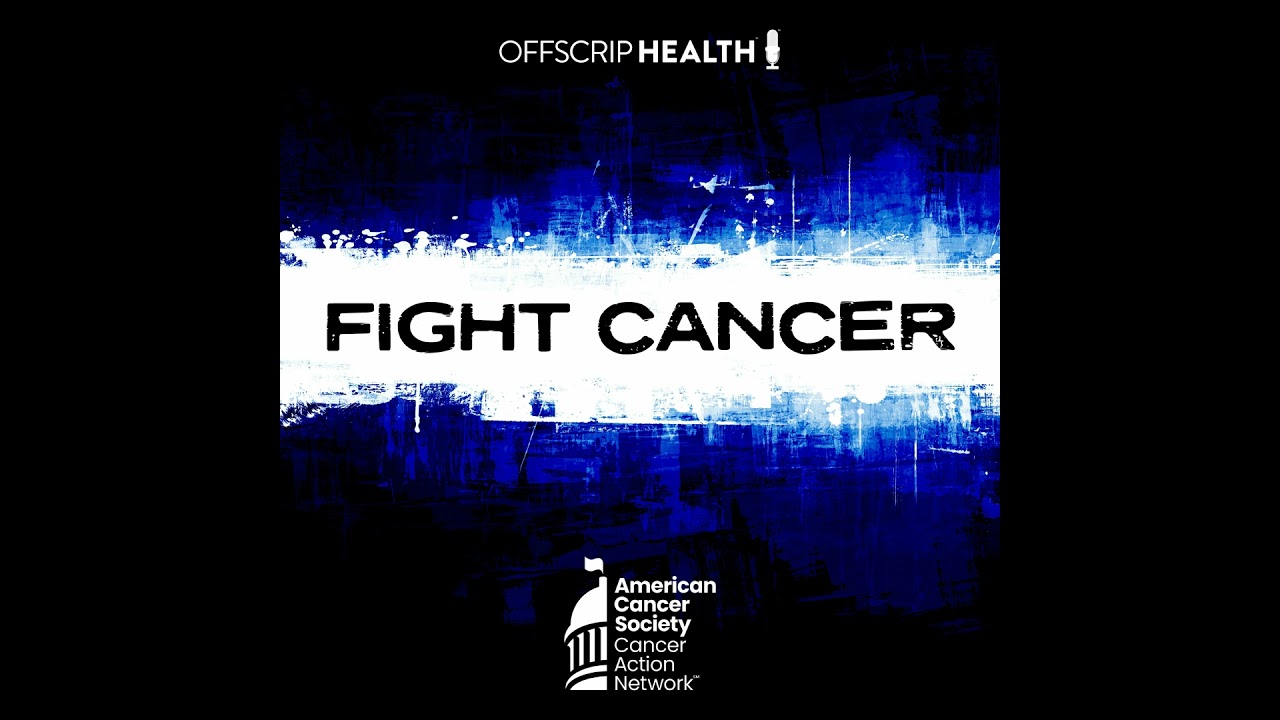 [BEST OF] Fight Cancer! with The American Cancer Society Cancer Action Network (EP280 Rebroadcast)