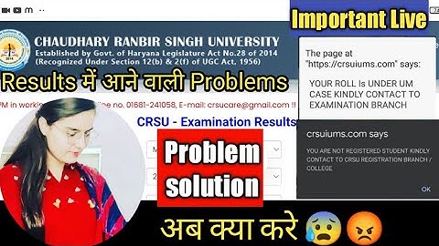 CRSU Results में Um Or भी Problems है | UMC List में Name नहीं था | Resgitration वाले क्या करे CRSU