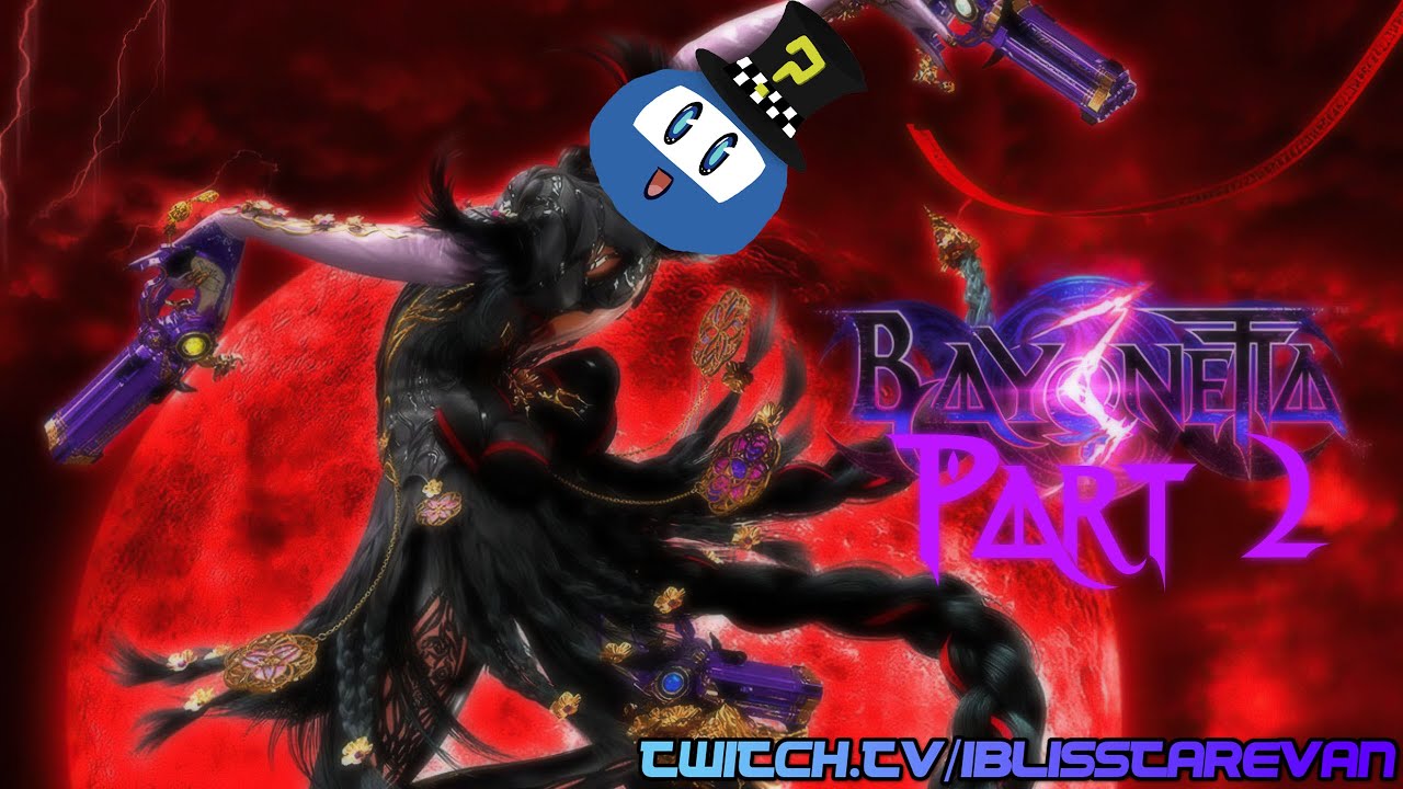 Bayonetta 3 Part 2 BLIND (IblisStarEvan Stream)