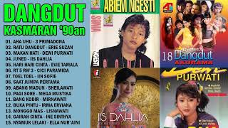 DANGDUT KASMARAN '90an | 3 PRIMADONA, ERIE SUZAN, DEWI PURWATI, IIS DAHLIA