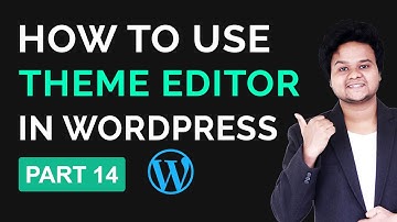 How To Customize Any WordPress Theme Using Theme Editor | WordPress Tutorial for Beginners Part 14