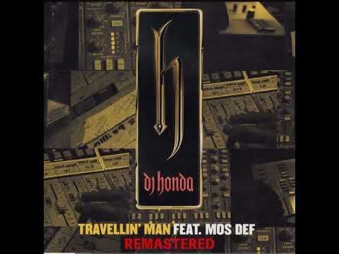 Travellin' Man [Remastered] dj honda feat. MosDef