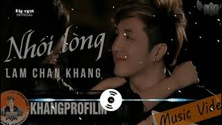 NHÓI LÒNG - LÂM CHẤN KHANG | OST TÂN NGƯỜI TRONG GIANG HỒ