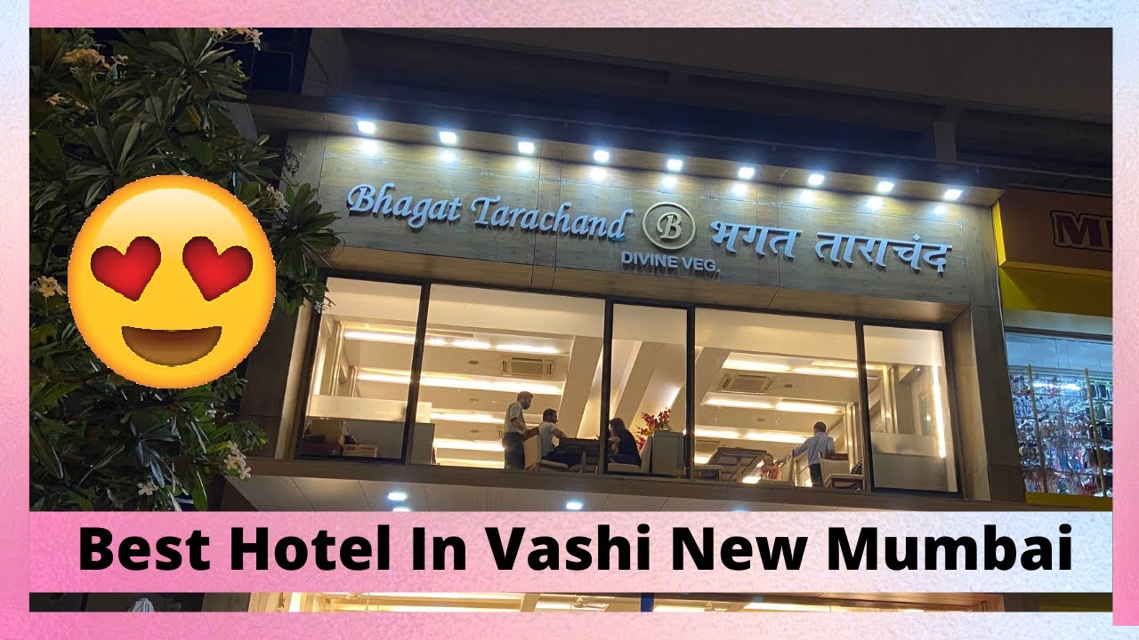 Best Veg Hotel In Vashi New Mumbai Hotel Bhagat Tarachand Pranav