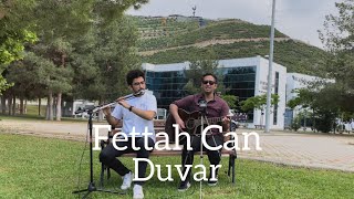 Duvar- Fettah Can Yan Flüt Gitar Cover
