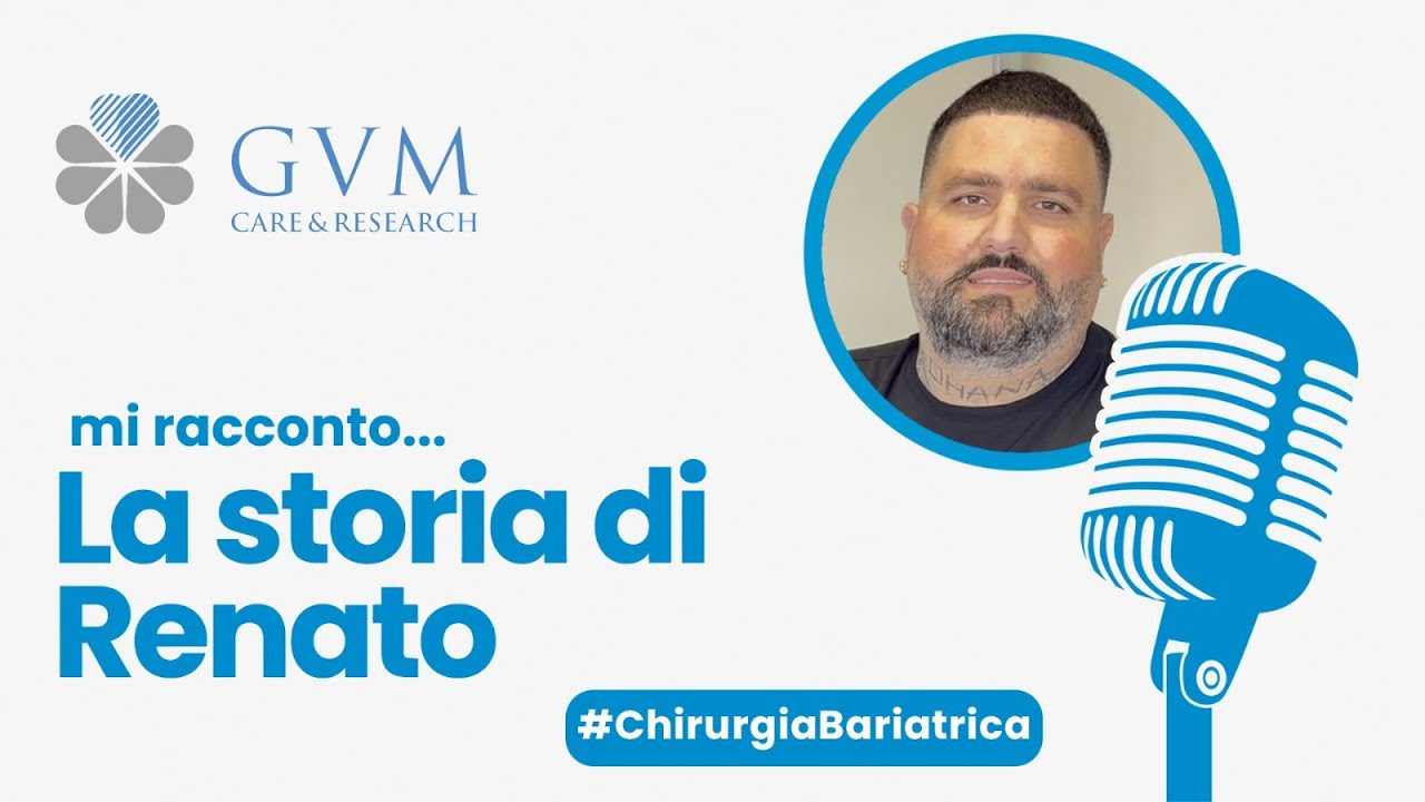 Percorso di Chirurgia Bariatrica - La storia di Renato