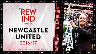 LO72 REWIND | Newcastle United 2016/17 | Rafa Benitez's title winners