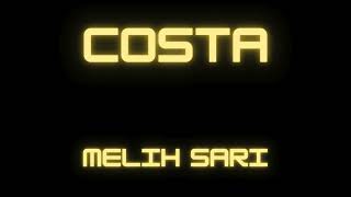 Melih Sarı - Costa
