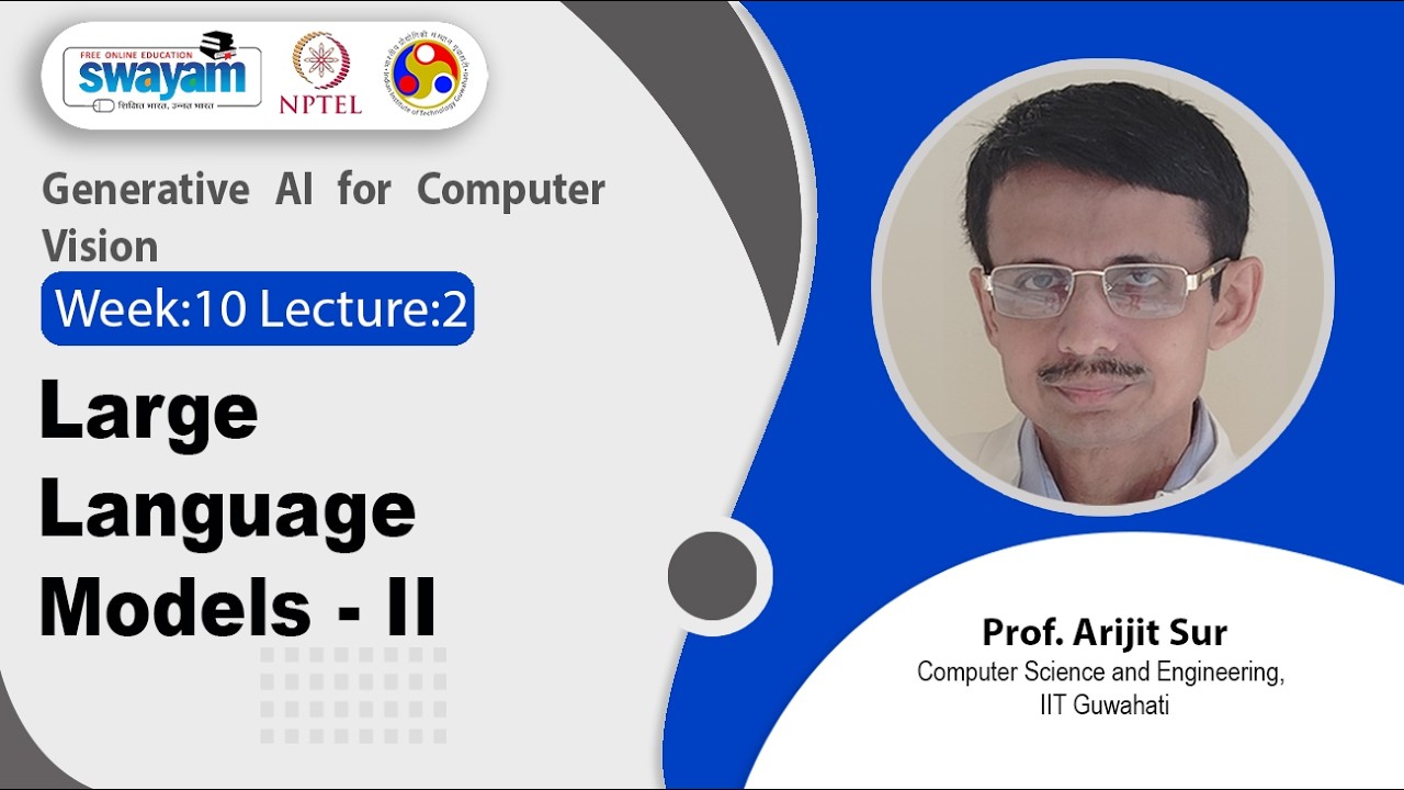 Lec 36: Large Language Models - II