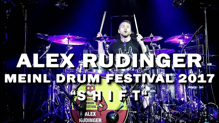 Meinl Drum Festival - Alex Rudinger - SHIFT