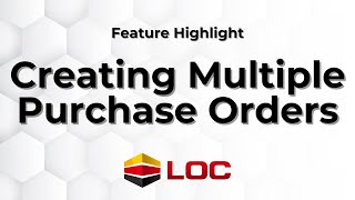 Creating Multiple Purchase Orders