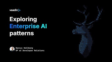 Exploring enterprise AI patterns  by Marcus Hellberg - Vaadin Create 2024