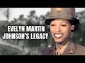 The Six Triple Eight: Evelyn Martin Johnson’s Legacy