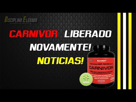CARNIVOR LIBERADO NOVAMENTE PELA ANVISA - NOTICIA