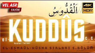 El Kuddûs Esmaül Hüsna Allahın 99 Ismi 99 Esma 99 Dua